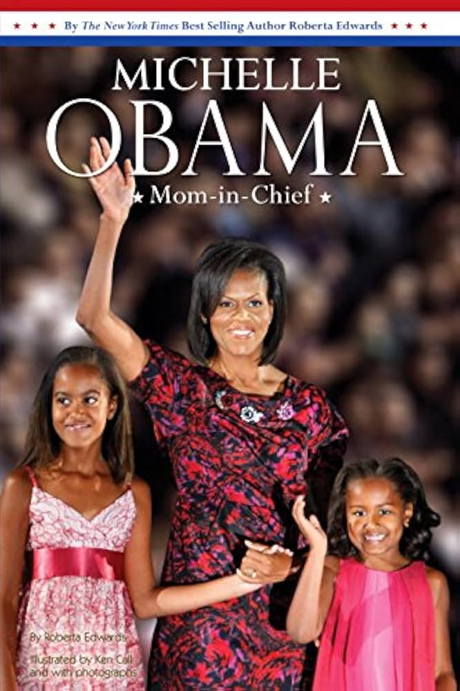 Michelle Obama : Mom-in-Chief