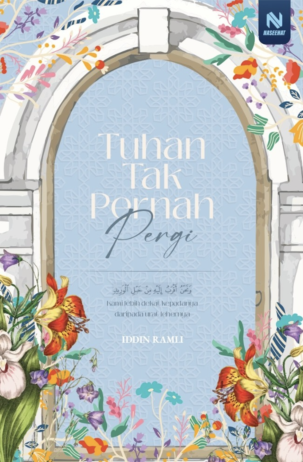 Tuhan Tak Pernah Pergi