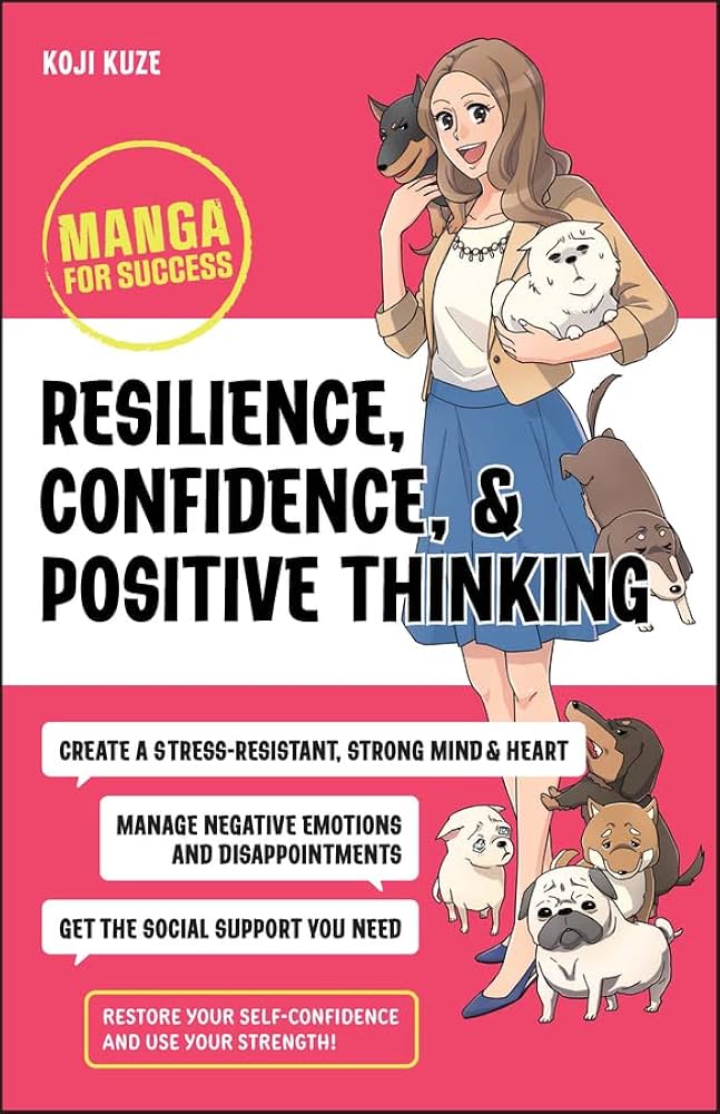RESILIENCE, CONFIDENCE, & POSITIVE THINKING