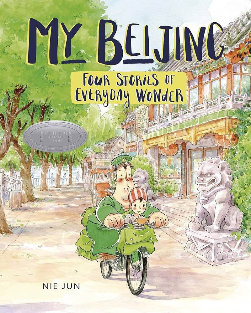 MY BEIJING : FOUR STORIES OF EVERYDAY WONDER