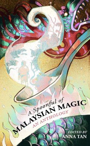 Book review featured image - A Spoonful of MALAYSIAN MAGIC